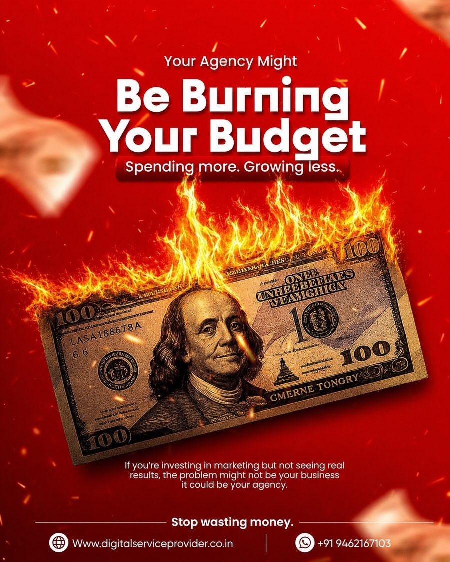 “Be Burning Your Budget” — Agency Campaign Poster